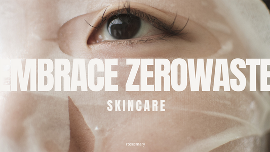 Embracing Zero-Waste Skincare: Crafting Sustainable Beauty Routines